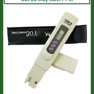 Bút đo nước TDS-Bút đo nồng độ dinh dưỡng PPM trồng thủy canh